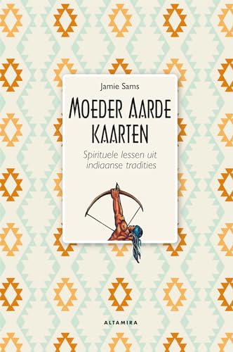 Moeder Aarde-kaarten: spirituele lessen uit indiaanse tradities von Altamira