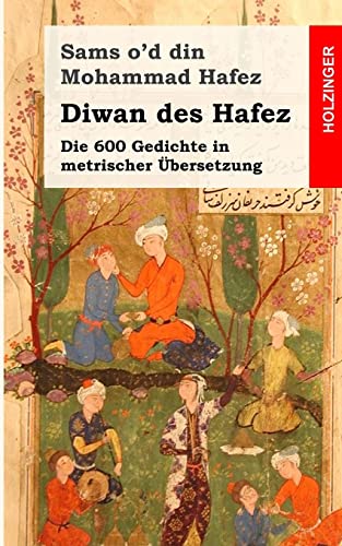 Diwan des Hafez von Createspace Independent Publishing Platform