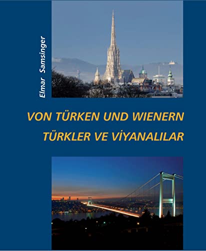 Von Türken und Wienern - Türkler ve Viyanalılar von new academic press