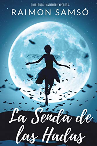 La Senda de las Hadas (Historias con Corazón) von Independently Published