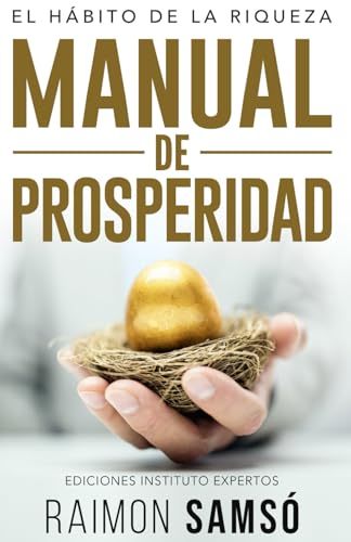 Manual de Prosperidad: El Hábito de la Riqueza (Libertad Financiera) von Independently published