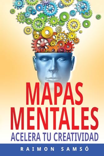 Mapas Mentales: Acelera tu Creatividad (Escribe tu propio libro) von Independently published