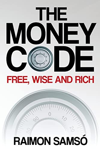 The Money Code: Free, wise and rich von Instituto Expertos S.L.