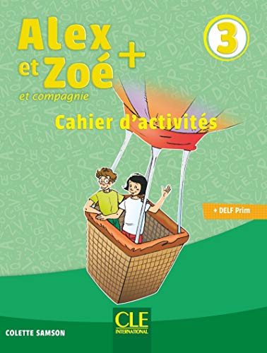 Alex et Zoe +: Cahier d'activites 3 von CLE INTERNAT