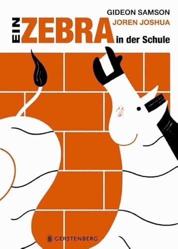 Ein Zebra in der Schule: Elf erstaunliche Schulgeschichten von Gerstenberg Verlag