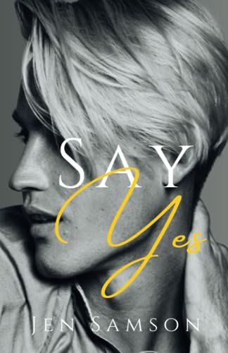 Say Yes: A D/s MM Love Story von Jen Samson