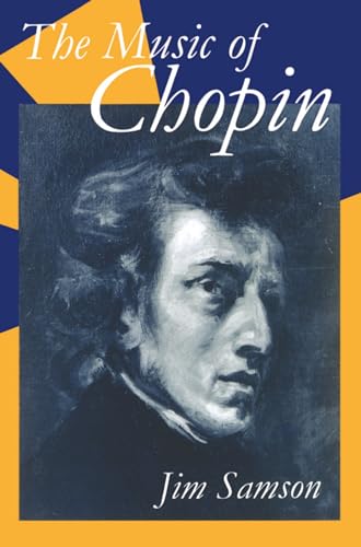 The Music of Chopin (Clarendon Paperbacks)