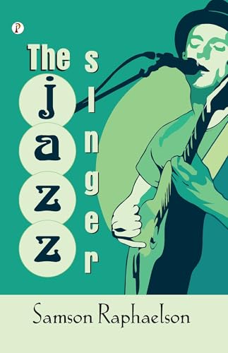 The Jazz Singer von Pharos Books Private Limited