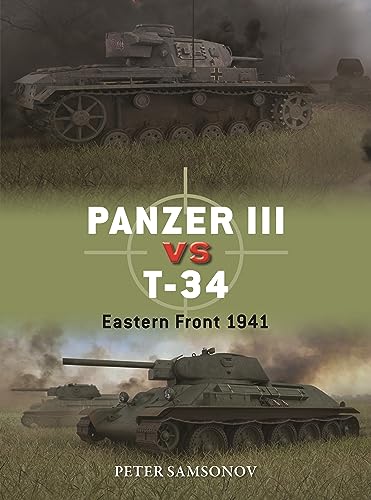 Panzer III vs T-34: Eastern Front 1941 (Duel)