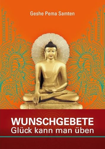 Wunschgebete: Glück kann man üben von Edition Blumenau
