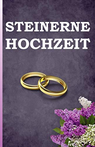 Steinerne Hochzeit: Herzliche Glückwünsche von Independently published