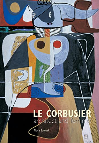 Le Corbusier: Architect and Feminist von John Wiley & Sons Inc