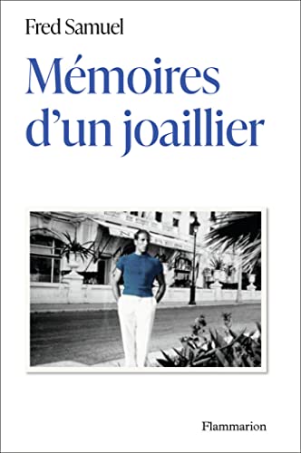 Mémoires d'un joaillier: MEMOIRES D'UN JOAILLIER von FLAMMARION