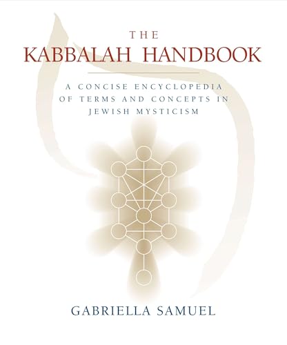 Kabbalah Handbook: A Concise Encyclopedia of Terms and Concepts in Jewish Mysticism von Tarcher