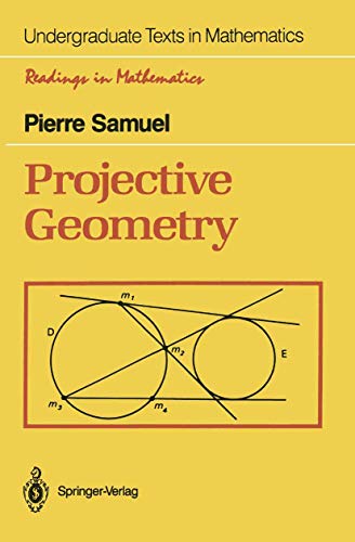 Projective Geometry (Undergraduate Texts in Mathematics) von Springer