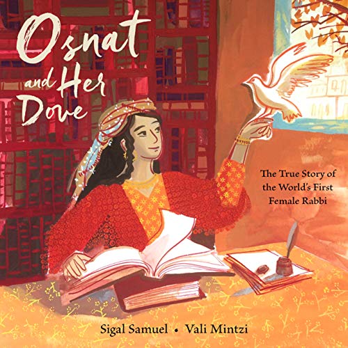 Osnat and Her Dove: The True Story of the World's First Female Rabbi von Levine Querido