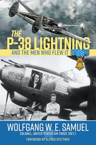 The P-38 Lightning and the Men Who Flew It von University Press of Mississippi