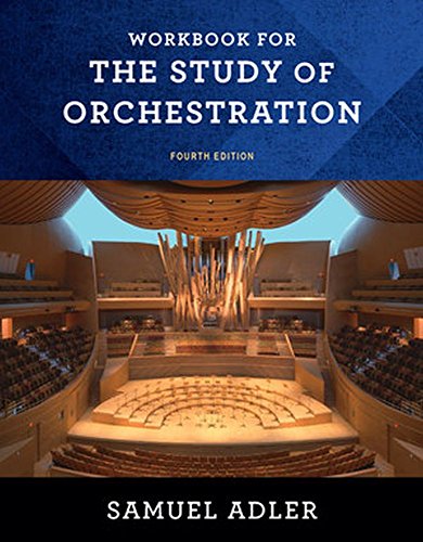 The Study of Orchestration: For the Study of Orchestration, Fourth Edition von W. W. Norton & Company
