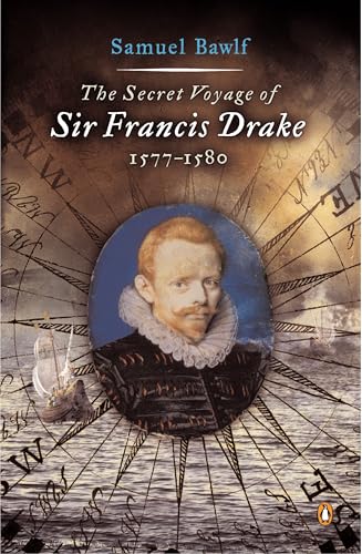 The Secret Voyage of Sir Francis Drake: 1577-1580 von Penguin Books