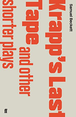 Krapp's Last Tape and Other Shorter Plays: Preface by S. E. Gontarski Krapp's Last Tape and Other Shorter Plays: Preface by S. E. Gontarski von Faber & Faber