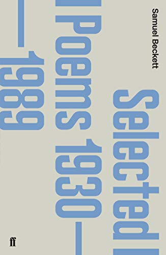 Selected Poems 1930-1988: Samuel Beckett Selected Poems 1930-1988: Samuel Beckett von Faber & Faber
