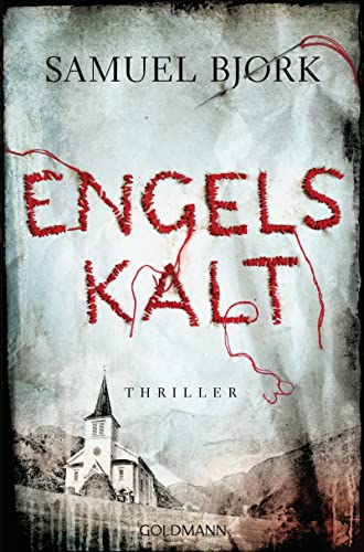 Engelskalt: Thriller (Holger Munch und Mia Krüger, Band 1)