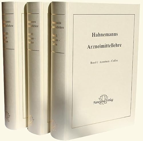 Hahnemanns Arzneimittellehre: umfasst Reine Arzneimittellehre und Die Chronischen Krankheiten in 3 Bde