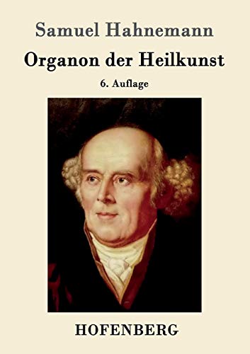 Organon der Heilkunst: 6. Auflage