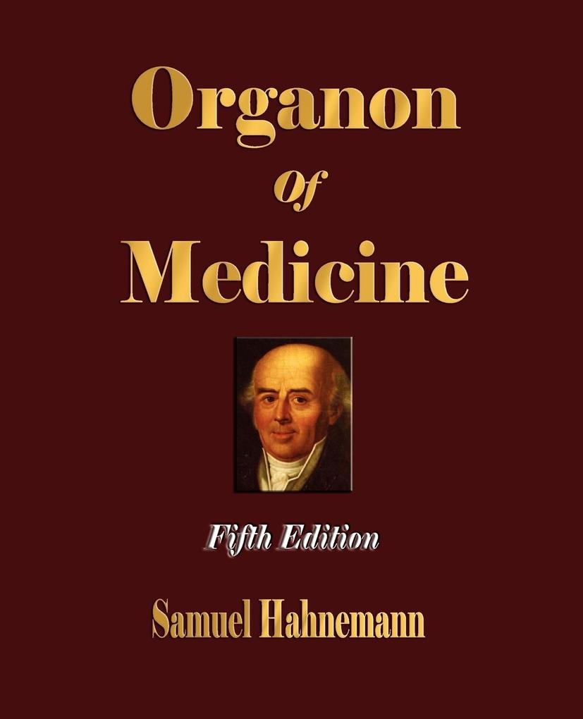 Organon of Medicine - Fifth Edition von Merchant Books