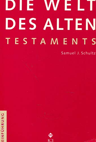 Die Welt des Alten Testaments von Francke-Buch GmbH