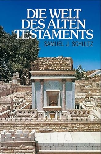 Die Welt des Alten Testaments von Francke-Buch GmbH