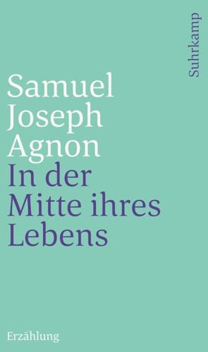 In der Mitte ihres Lebens: Erzählung von Juedischer Verlag