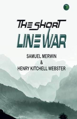 The Short Line War von Zinc Read