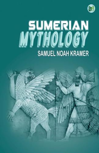 Sumerian Mythology von Zinc Read