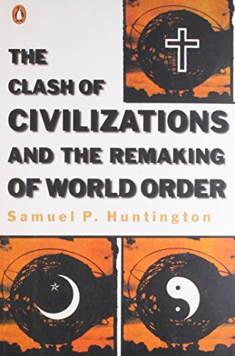 The Clash of Civilizations and the Remaking of World Order von Penguin Books India