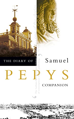 The Diary of Samuel Pepys: Volume X – Companion The Diary of Samuel Pepys: Volume X – Companion