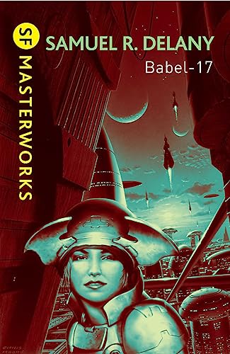 Babel-17: Samuel R. Delany (S.F. Masterworks) von Gateway