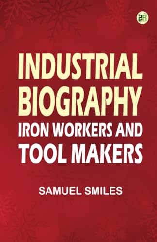 Industrial Biography: Iron Workers and Tool Makers von Zinc Read