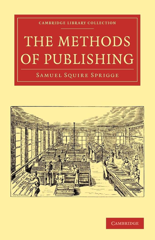 The Methods of Publishing von Cambridge University Press