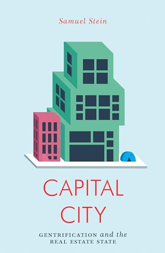 Capital City: Urban Planners in the Real Estate State (Jacobin)