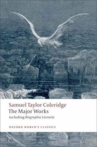 Samuel Taylor Coleridge: The Major Works (Oxford World's Classics) von Oxford University Press