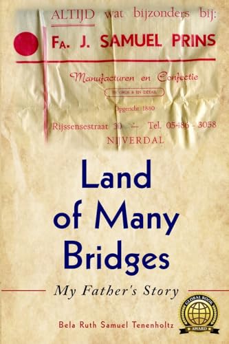 Land of Many Bridges: My Father's Story (Holocaust Survivor True Stories)
