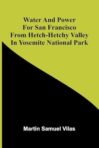 Water And Power For San Francisco From Hetch-Hetchy Valley In Yosemite National Park von Alpha Edition