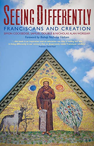 Seeing Differently: Franciscans and Creation von Canterbury Press Norwich