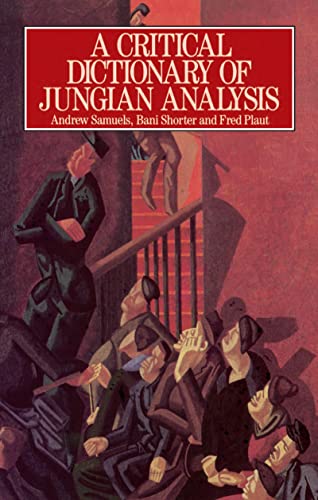 A Critical Dictionary of Jungian Analysis von Routledge
