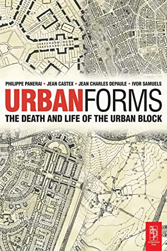 Urban Forms: The Death and Life of the Urban Block