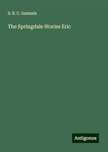 The Springdale Stories Eric von Antigonos Verlag