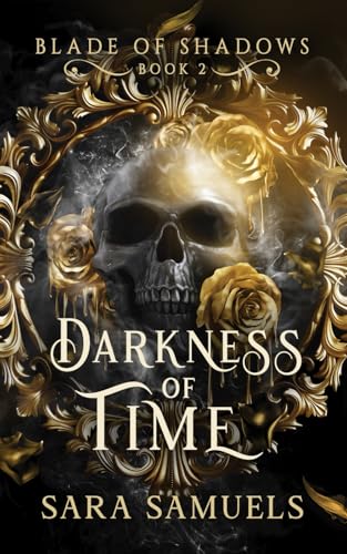Darkness of Time ( Blade of Shadows Book 2) von Independently published