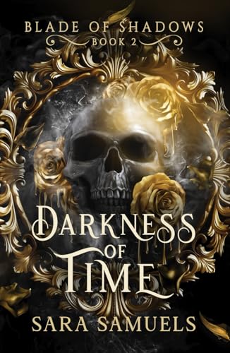 Darkness of Time ( Blade of Shadows Book 2)