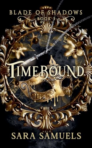 Timebound (Blade of Shadows) von SARA SAMUELS